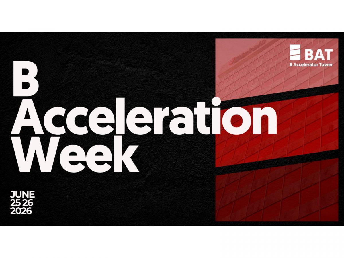 B Acceleration Week, evento de referencia en emprendimiento e innovación de BAT B Accelerator Tower (Bilbao)