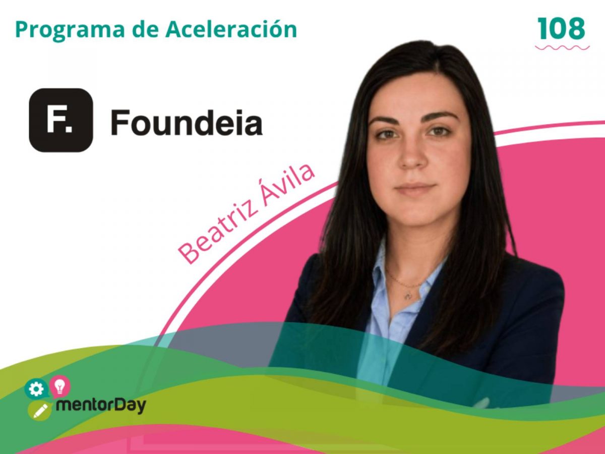 Beatriz Ávila, Foundeia. Ganadora mentorday