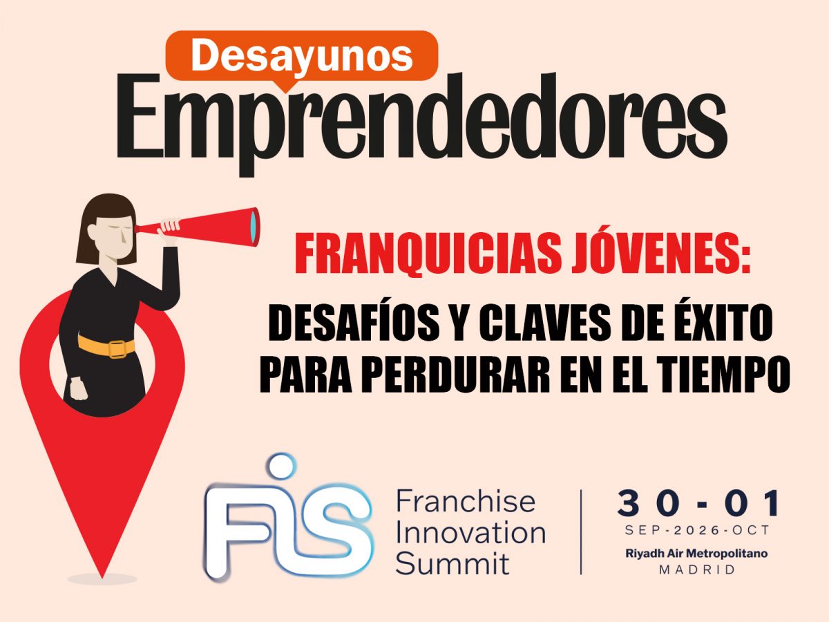 Desayunos Emprendedores patrocinado por Franchise Innovation Summit