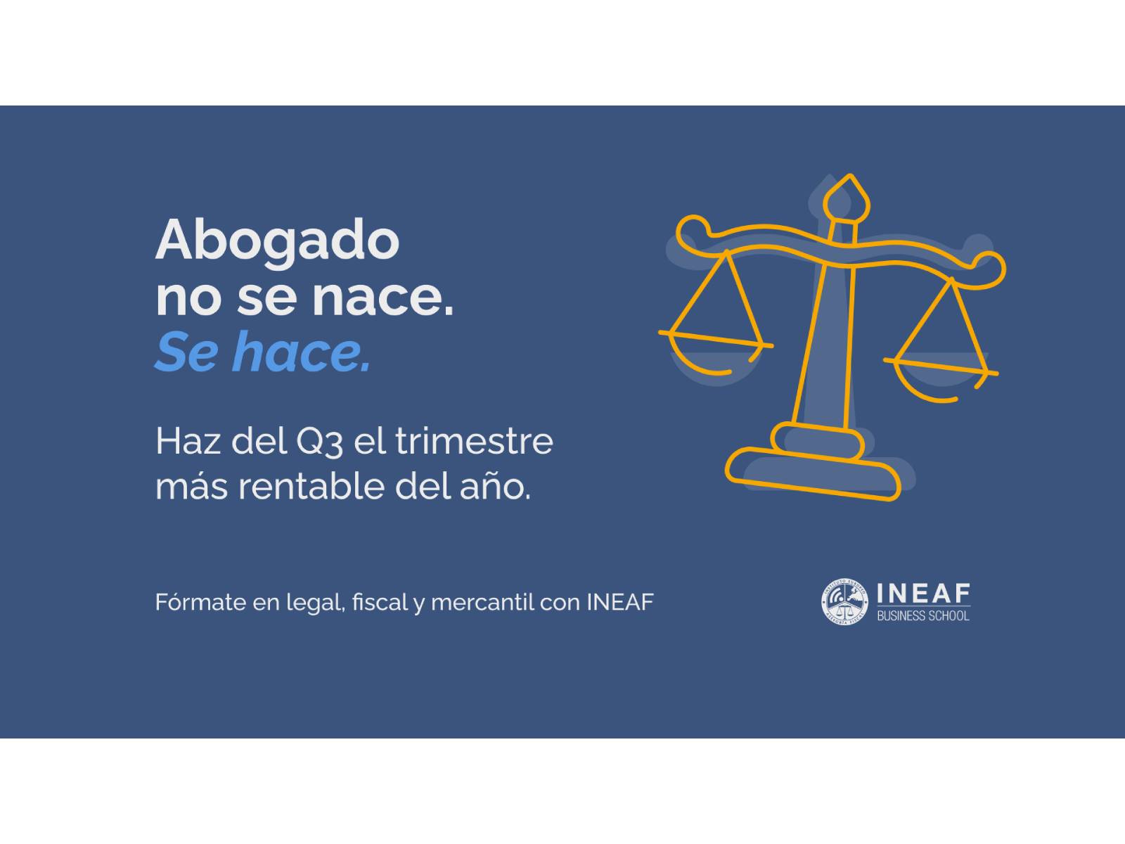 Nueva campaña de verano de INEAF Business School