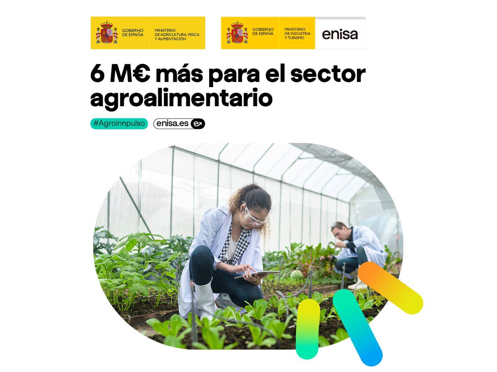 El Ministerio de Agricultura, Pesca y Alimentación renueva su confianza en Enisa y amplía con 6 M€ el programa AgroInnpulso