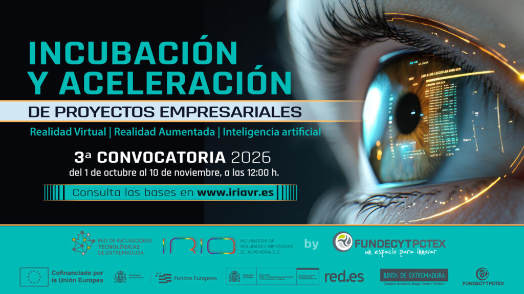 3ª Convocatoria IRIA, la Incubadora de Realidades Inmersivas de Almendralejo (Badajoz)
