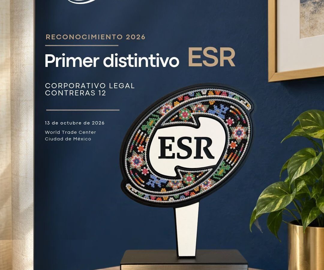 Juan Arturo Contreras y su nueva etapa tras el Distintivo ESR® otorgado a Corporativo Legal Contreras Doce