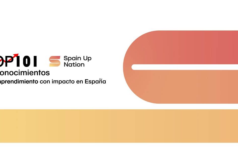 Seleccionadas las 101 empresas ganadoras de la III edición de los Reconocimientos Top 101 Spain Up Nation