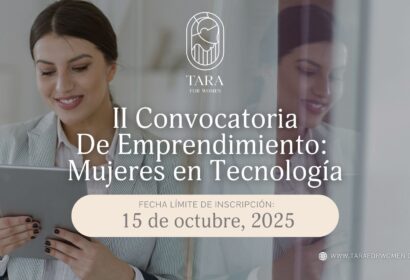 Fundación Tara for Women lanza su II convocatoria de emprendimiento para mujeres en tecnología