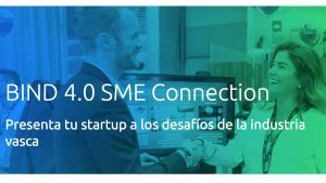 Estas son la startups que responden a los retos tecnológicos de Bind 4.0 SME Connection