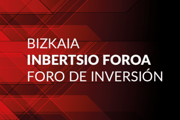 Bizkaia Foro de Inversión 2024