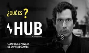 HUB, la comunidad de emprendimiento de The Media Power