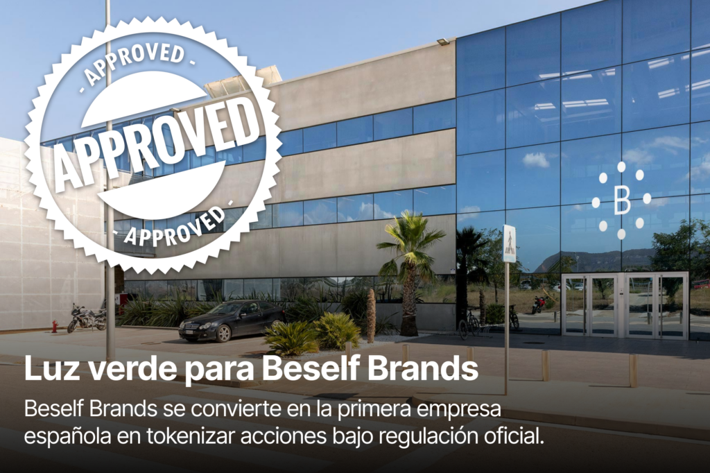 Luz verde para Beself Brands: la tokenización empresarial en España ya es una realidad