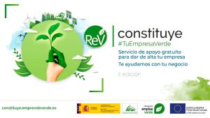 Nueva edición de Constituye #TuEmpresaVerde, el servicio de apoyo gratuito para dar de alta tu empresa verde