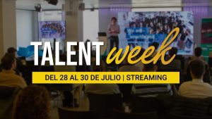 Talent Week: 3 días de aprendizaje gratis con expertos en business, IT, marketing y gestión de proyecto
