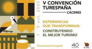 «Turismo de experiencia sostenible” será el tema de la V Convención Turespaña