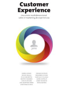 Customer experience: una visión multidimensional del marketing de experiencias