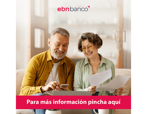 Hipoteca Inversa de EBN Banco: tranquilidad económica sin dejar tu hogar