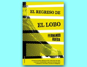 El regreso de El Lobo