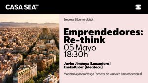 Cómo emprender tras el Covid, a debate en CASA SEAT