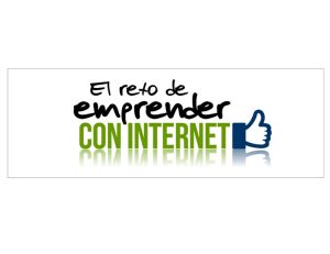 Emprender en internet, el reto