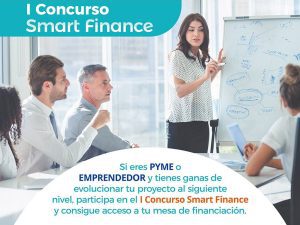I Concurso Smart Finance para pymes y emprendedores con necesidad de financiación para crecer
