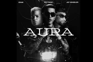 Brytiago, Jay Wheeler e iZaak Unen Fuerzas para Lanzar el Nuevo Sencillo Aura