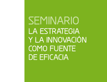 La estrategia y la innovación como fuente de eficacia