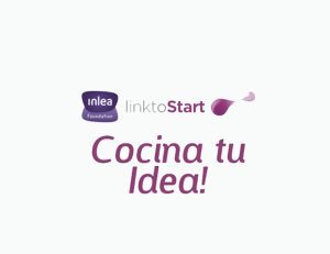 LinktoStart ‘Cocina tu idea’