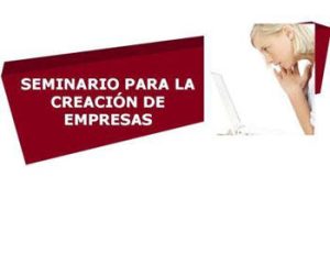 Seminario Creación de Empresas