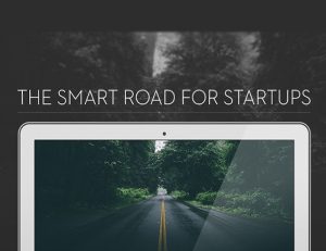 The Smart Road for Startups